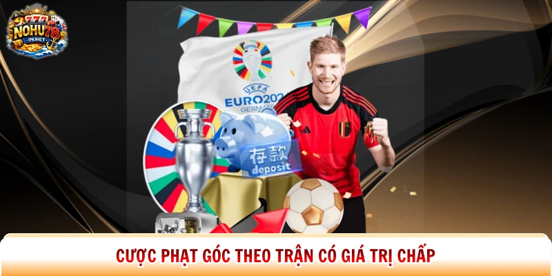 Cược phạt góc theo trận có giá trị chấp