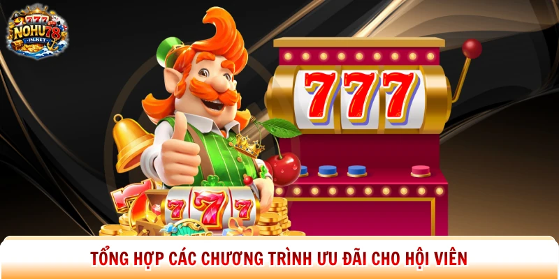 Tổng hợp các chương trình ưu đãi cho hội viên